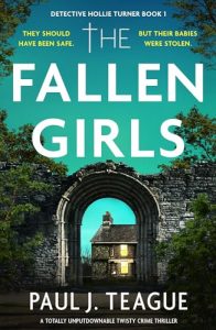 The Fallen Girls by Paul J. Teague